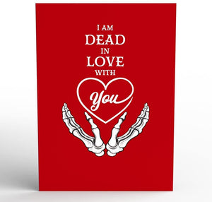 Dead in Love With You Pop-Up Card