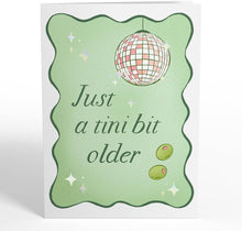 Just a Tini Bit Older Pop Up Card