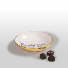 "Violent Delights Have Violent Ends” Shakespeare - Bowl with Quote